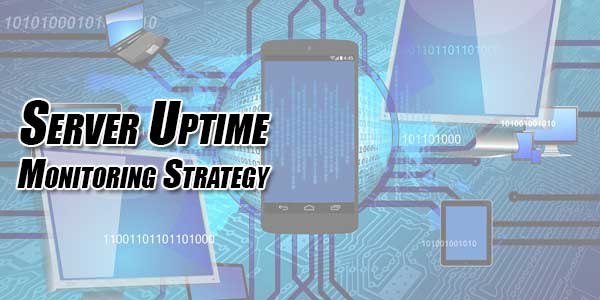 Server-Uptime-Monitoring-Strategy