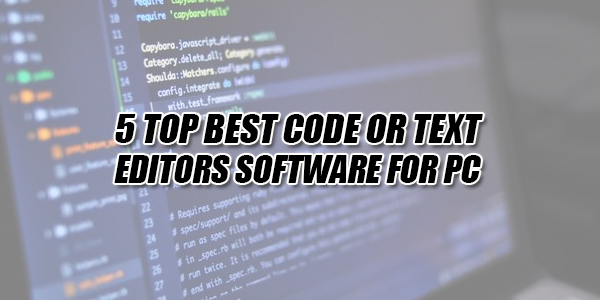 5-Top-Best-Code-Or-Text-Editors-Software-For-PC