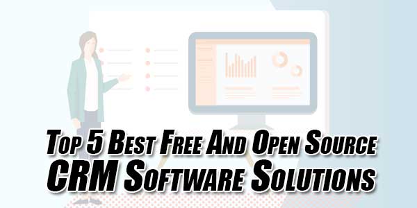 Top-5-Best-Free-And-Open-Source-CRM-Software-Solutions