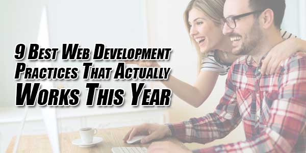 9-Best-Web-Development-Practices-That-Actually-Works-This-Year