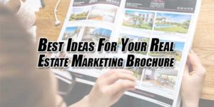 Best-Ideas-For-Your-Real-Estate-Marketing-Brochure