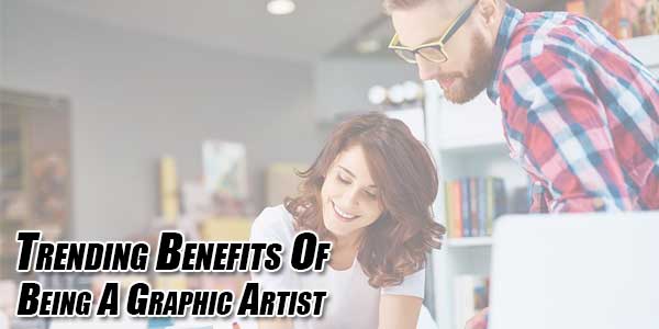 Trending-Benefits-Of-Being-A-Graphic-Artist