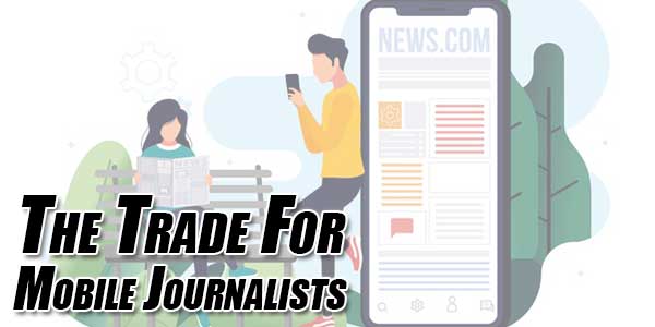 The-Trade-For-Mobile-Journalists