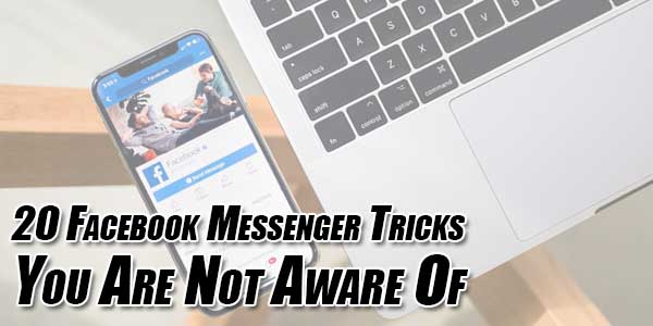 20-Facebook-Messenger-Tricks-You-Are-Not-Aware-Of