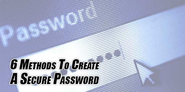 6-Methods-To-Create-A-Secure-Password