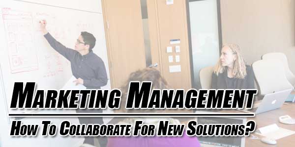 Marketing-Management--How-To-Collaborate-For-New-Solutions