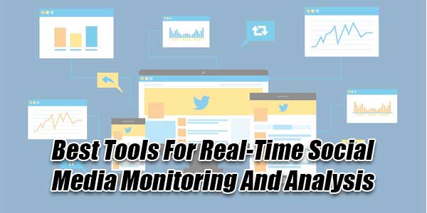Best-Tools-For-Real-Time-Social-Media-Monitoring-And-Analysis