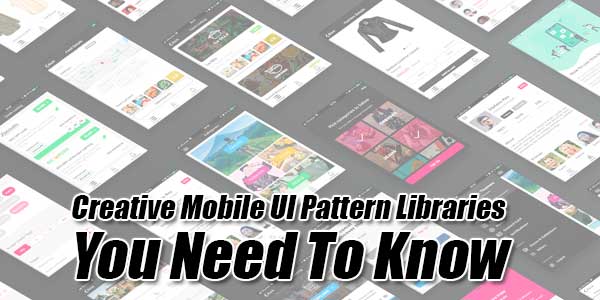 Creative-Mobile-UI-Pattern-Libraries-You-Need-To-Know