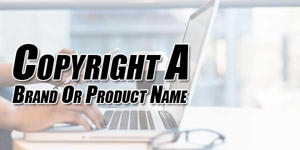 Copyright-A-Brand-Or-Product-Name