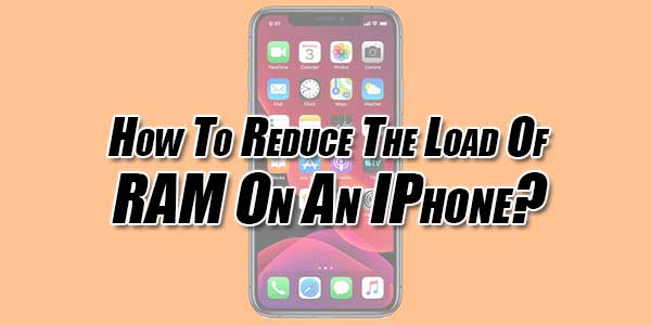 How-To-Reduce-The-Load-Of-RAM-On-An-IPhone
