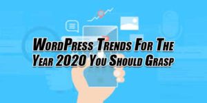 WordPress-Trends-For-The-Year-2020-You-Should-Grasp