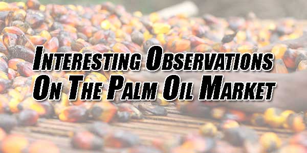 Interesting-Observations-On-The-Palm-Oil-Market