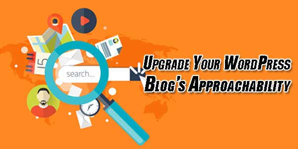 Upgrade-Your-WordPress-Blog’s-Approachability