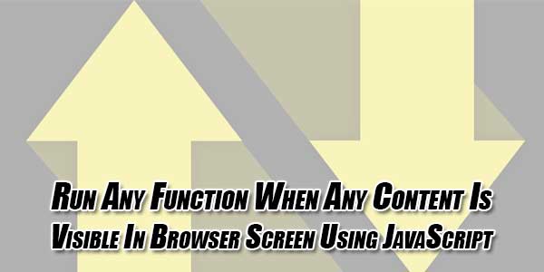 Run-Any-Function-When-Any-Content-Is-Visible-In-Browser-Screen-Using-JavaScript