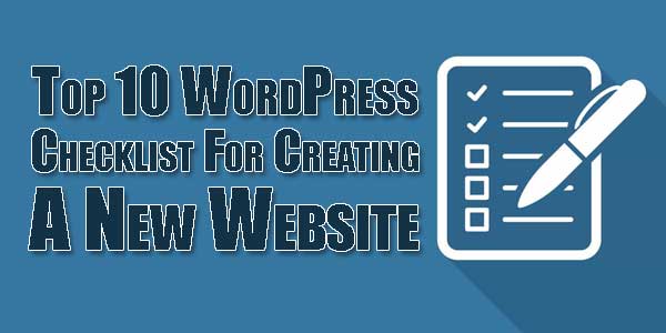 Top-10-WordPress-Checklist-For-Creating-A-New-Website