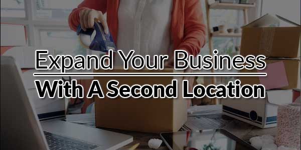 Expand-Your-Business-With-a-Second-Location