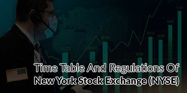 Time-Table-And-Regulations-Of-New-York-Stock-Exchange-(NYSE)