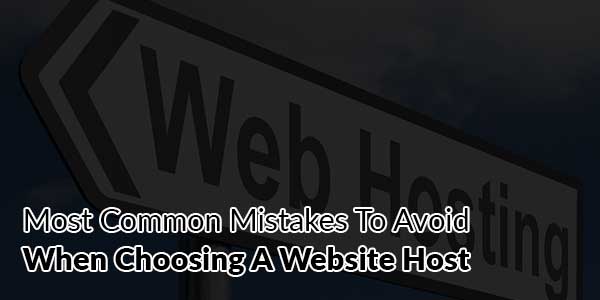 Most-Common-Mistakes-To-Avoid-When-Choosing-A-Website-Host