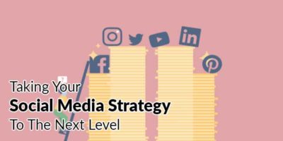 10 Tips For Taking Your Social Media Strategy To The Next Level ...