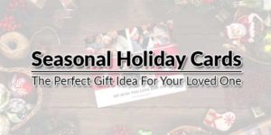 Seasonal-Holiday-Cards-The-Perfect-Gift-Idea-For-Your-Loved-One