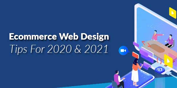 Ecommerce-Web-Design-Tips-for-2020-&-2021