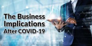 The-Business-Implications-After-COVID-19