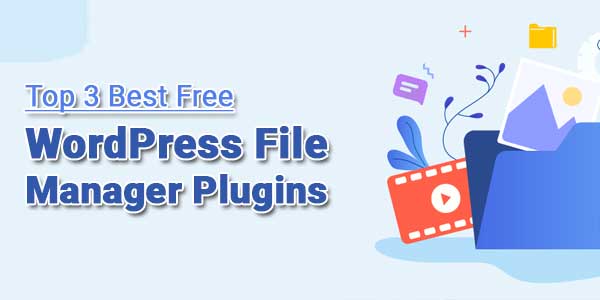 Top-3-Best-Free-WordPress-File-Manager-Plugins