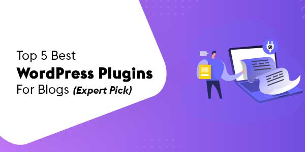 Top-5-Best-WordPress-Plugins-For-Blogs-(Expert-Pick)