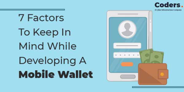7-Factors-To-Keep-In-Mind-While-A-Developing-Mobile-Wallet-INFOGRAPHICS