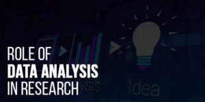 Role-Of-Data-Analysis-In-Research