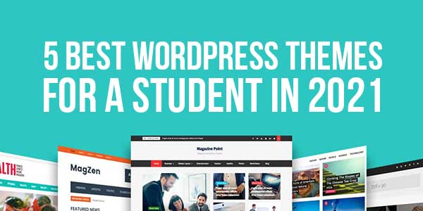 5-Best-WordPress-Themes-For-A-Student-In-2021