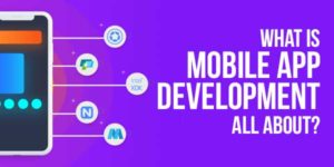 What-Is-Mobile-App-Development-All-About