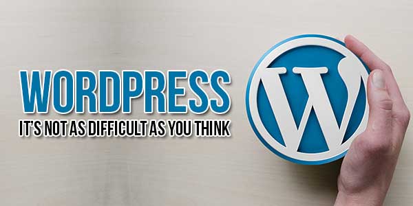 WordPress-Its-Not-As-Difficult-As-You-Think