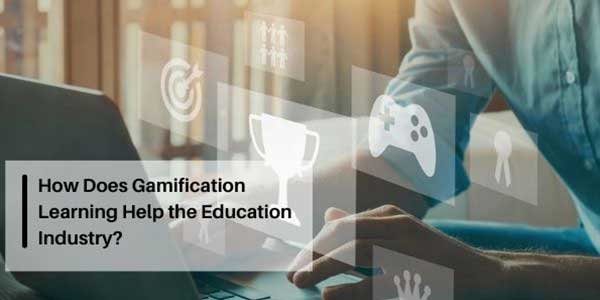 How-Does-Gamification-Learning-Help-the-Education-Industry