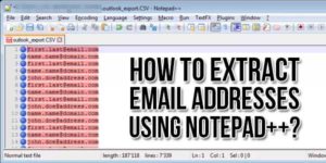 How-To-Extract-Email-Addresses-Using-Notepad++