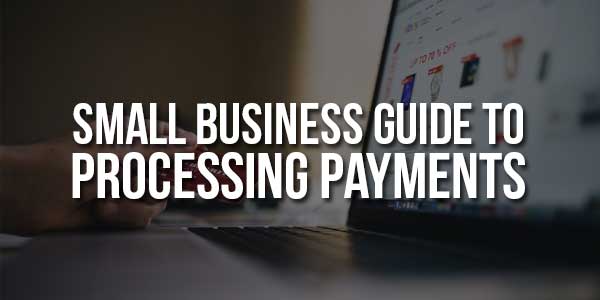 Small-Business-Guide-to-Processing-Payments