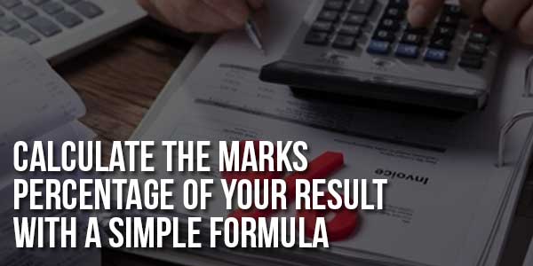 Calculate-The-Marks-Percentage-Of-Your-Result-With-A-Simple-Formula