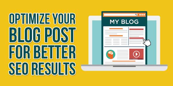 Optimize-Your-Blog-Post-For-Better-SEO-Results