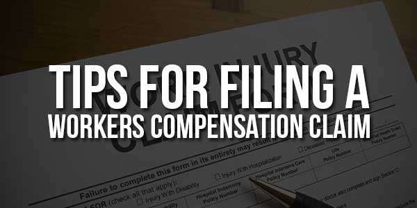 Tips-For-Filing-A-Workers-Compensation-Claim