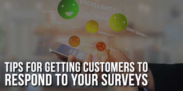 Tips-For-Getting-Customers-to-Respond-to-Your-Surveys