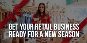 Get-Your-Retail-Business-Ready-For-A-New-Season