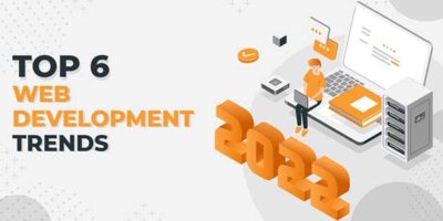 Top 6 Web Development Trends For 2022 - EXEIdeas – Let's Your Mind Rock