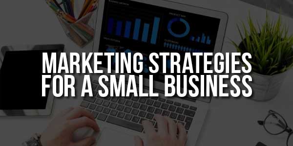 Marketing-Strategies-For-A-Small-Business