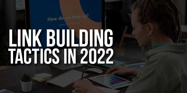 Link-Building-Tactics-in-2022