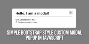 Simple-Bootstrap-Style-Custom-Modal-Popup-In-JavaScript