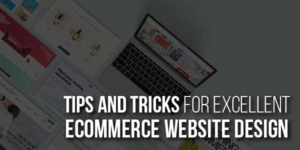 Tips-And-Tricks-For-Excellent-Ecommerce-Website-Design