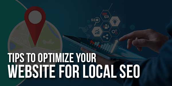 Tips-To-Optimize-Your-Website-For-Local-SEO