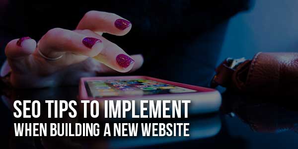 SEO-Tips-To-Implement-When-Building-A-Website