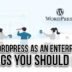 Using-WordPress-As-An-Enterprise-CMS-9-Things-You-Should-Know