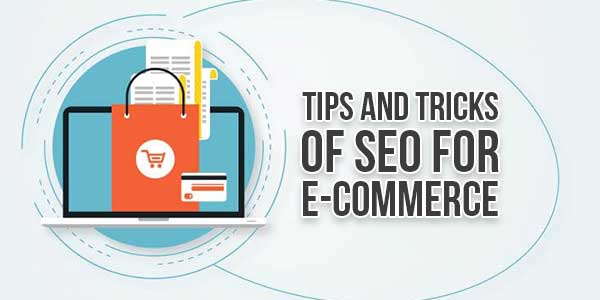 Tips-And-Tricks-Of-SEO-For-E-Commerce